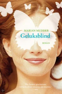 geluksblind Marian Mudder