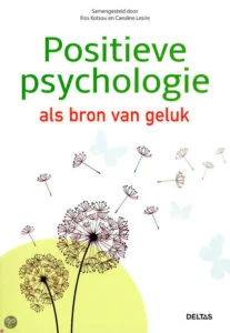 positieve psychologie als bron van geluk Christopher Andre