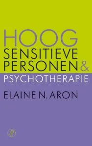 hoogsensitieve personen en psychotherapie van Elaine Aron
