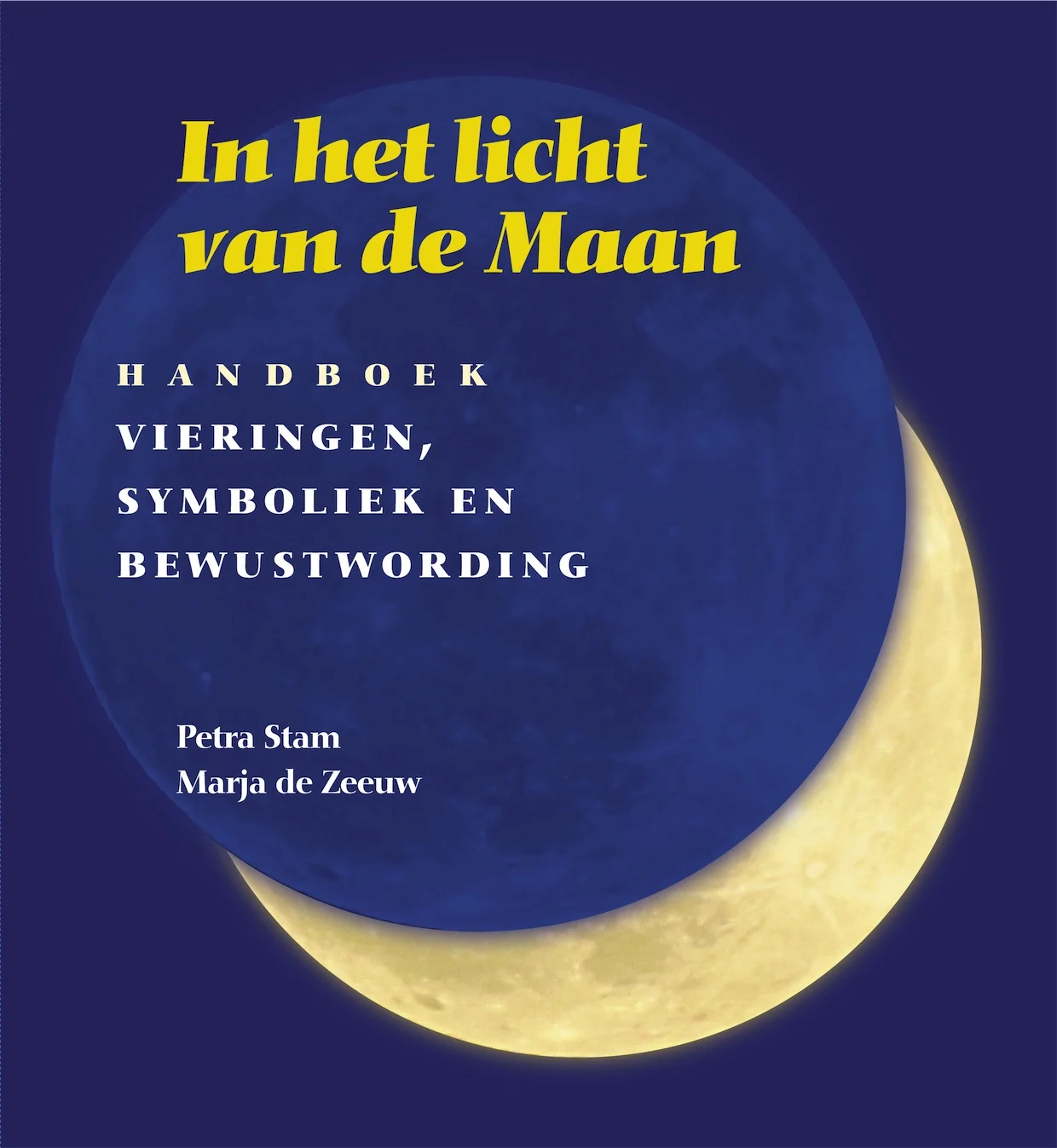 in het licht van de maan Petra Stam en Marja de Zeeuw