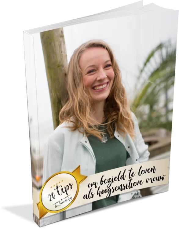 cover E-book (PDF): 20 tips om bezield te leven als hoogsensitieve vrouw, door Femke de Grijs