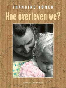 Hoe overleven we? boek van Francine Oomen